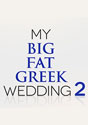 My Big Fat Greek Wedding 2