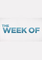 The Week Of
